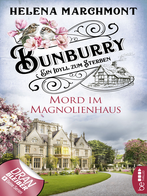 Title details for Bunburry--Mord im Magnolienhaus by Helena Marchmont - Available